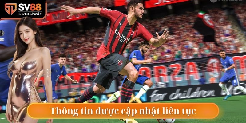 Kèo tỷ số bàn thắng sẽ được cập nhật liên tục tại SV88